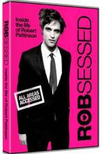 Watch Robsessed Gomovies