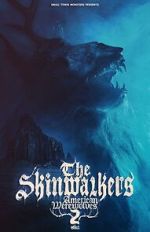 Watch The Skinwalkers: American Werewolves 2 Gomovies