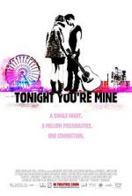 Watch Tonight You\'re Mine Gomovies