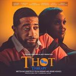 Watch T.H.O.T. Therapy: A Focused Fylmz and Git Jiggy Production Gomovies