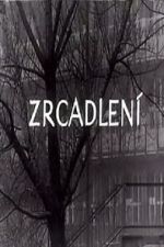 Watch Zrcadlen� (Short 1965) Gomovies
