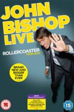 Watch John Bishop Live The Rollercoaster Tour Gomovies
