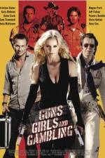 Watch Guns Girls and Gambling Gomovies