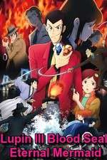 Watch Lupin the III: Chi no kokuin - eien no mermaid Gomovies