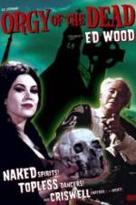 Watch Orgy of the Dead Gomovies