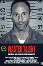 Watch Wasted Talent Gomovies