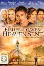 Watch Fishes 'n Loaves: Heaven Sent Gomovies