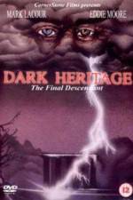 Watch Dark Heritage Gomovies