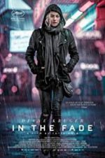 Watch In the Fade Gomovies