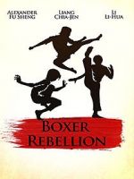 Watch Boxer Rebellion Gomovies