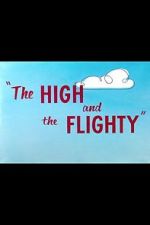 Watch The High and the Flighty (Short 1956) Gomovies
