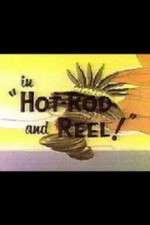 Watch Hot-Rod and Reel! Gomovies