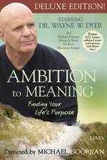 Watch Ambition to Meaning Finding Your Life's Purpose Gomovies