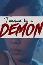 Watch Touched by a Demon Gomovies