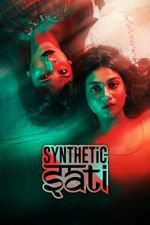 Watch Synthetic Sati Gomovies