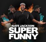 Watch Nate Jackson: Super Funny Gomovies
