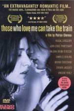 Watch Those Who Love Me Can Take the Train Gomovies