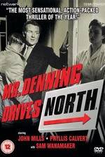 Watch Mr. Denning Drives North Gomovies
