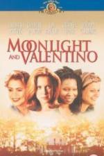 Watch Moonlight and Valentino Gomovies
