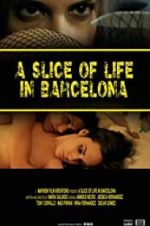 Watch A Slice of Life in Barcelona Gomovies