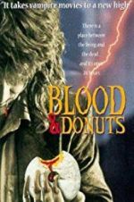 Watch Blood & Donuts Gomovies