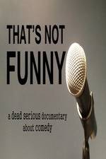 Watch That's Not Funny Gomovies