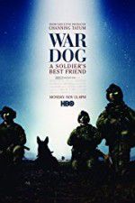 Watch War Dog: A Soldier\'s Best Friend Gomovies