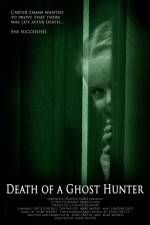 Watch Death of a Ghost Hunter Gomovies