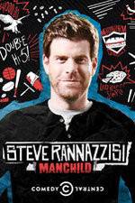 Watch Steve Rannazzisi: Manchild Gomovies
