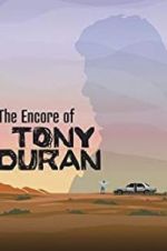 Watch The Encore of Tony Duran Gomovies