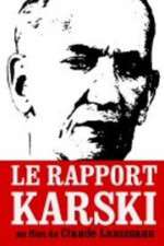 Watch Le rapport Karski Gomovies