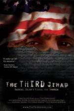Watch The Third Jihad: Radical Islam�s Vision For America Gomovies