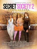 Watch Secret Society 2: Never Enough Gomovies