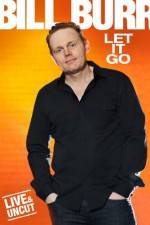 Watch Bill Burr Let It Go Gomovies
