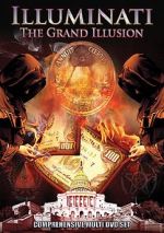 Watch Illuminati: The Grand Illusion Gomovies