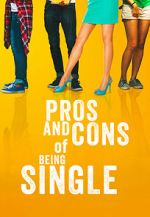 Watch Pros and Cons of Being Single Gomovies