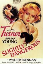 Watch Slightly Dangerous Gomovies