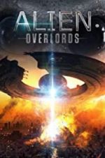 Watch Alien Overlords Gomovies