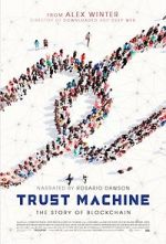Watch Trust Machine: The Story of Blockchain Gomovies