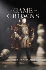 Watch The Game of Crowns: The Tudors Gomovies