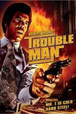 Watch Trouble Man Gomovies