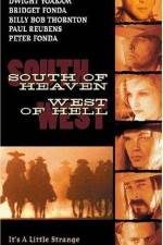 Watch South of Heaven West of Hell Gomovies
