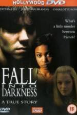 Watch Fall Into Darkness Gomovies