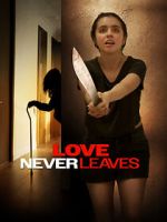 Watch Love Never Leaves Gomovies