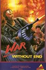 Watch War Without End Gomovies
