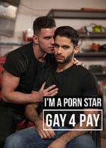 Watch I\'m a Pornstar: Gay4Pay Gomovies