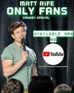 Watch Matt Rife: Only Fans (TV Special 2021) Gomovies