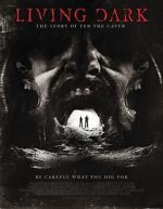 Watch Living Dark: The Story of Ted the Caver Gomovies