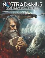 Watch Nostradamus: Future Revelations and Prophecy Gomovies
