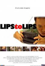 Watch Lips to Lips Gomovies
